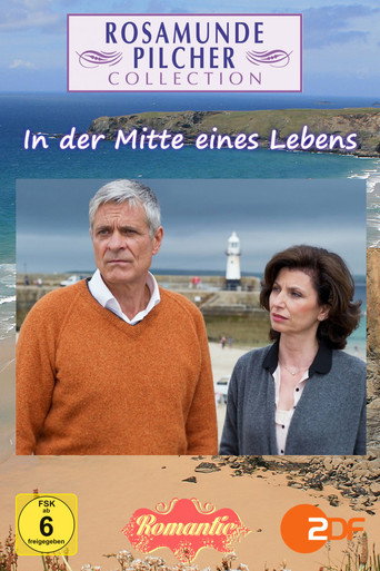 Rosamunde Pilcher: In der Mitte eines Lebens movie poster