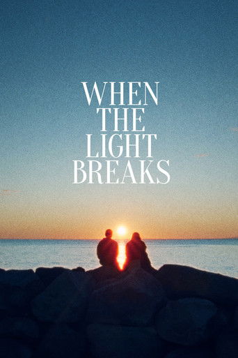 When the Light Breaks movie poster