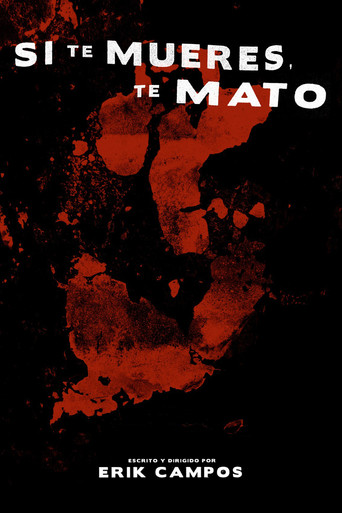 Si te mueres, te mato movie poster