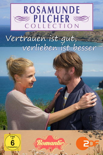Rosamunde Pilcher: Vertrauen ist gut, verlieben ist besser movie poster