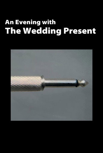 The Wedding Present: An Evening With The Wedding Present movie poster