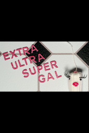 Extra Ultra Super Gal movie poster