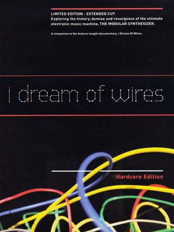 I Dream of Wires: Hardcore Edition movie poster