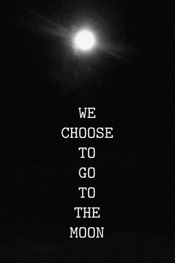 We Choose to Go to the Moon movie poster