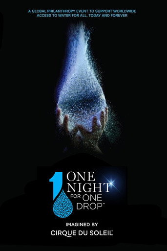 One Night for One Drop: Imagined by Cirque du Soleil movie poster