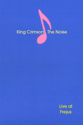 King Crimson: The Noise (Live at Frejus) movie poster