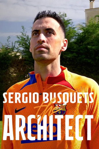 Sergio Busquets, the Architect movie poster