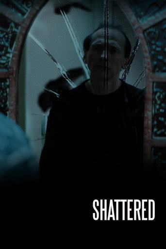 Shattered movie poster