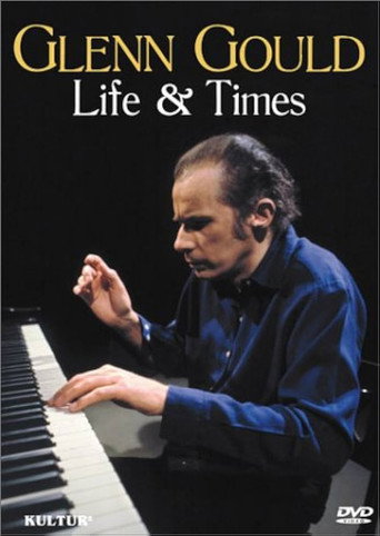 Glenn Gould: Life & Times movie poster