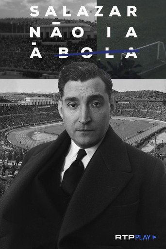 Salazar Não ia à Bola movie poster