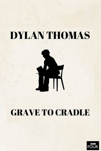 Dylan Thomas: From Grave to Cradle movie poster