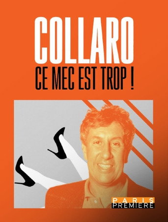 Collaro, ce mec est trop ! movie poster