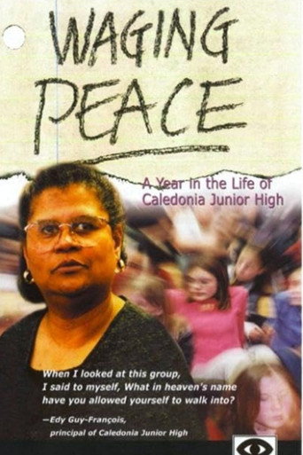 Waging Peace: A Year in the Life of Caledonia Junior High movie poster