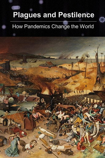 Plagues and Pestilence: How Pandemics Changed the World movie poster