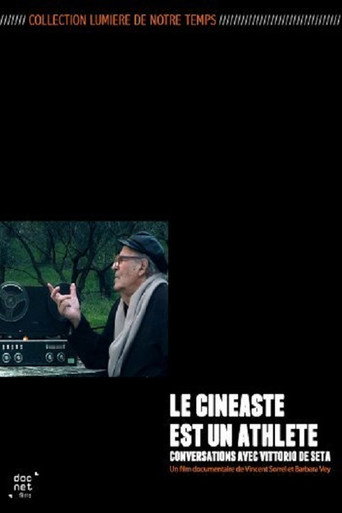Vittorio De Seta: The Filmmaker Is an Athlete movie poster
