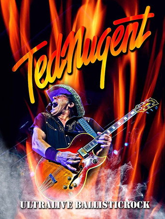 Ted Nugent - Ultralive Ballisticrock movie poster