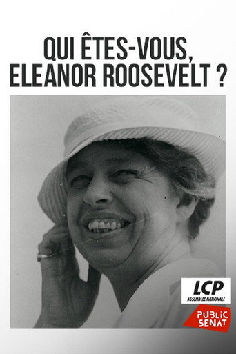 Qui Êtes-Vous Eleanor Roosevelt movie poster