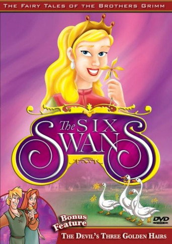 The Fairy Tales of the Brothers Grimm: The Six Swans / The Devil's Three Golden Hairs movie poster
