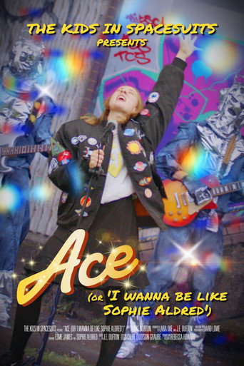 Ace (Or, I Wanna Be Like Sophie Aldred) movie poster
