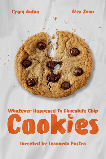Whatever Happened To Chocolate Chip Cookies movie poster