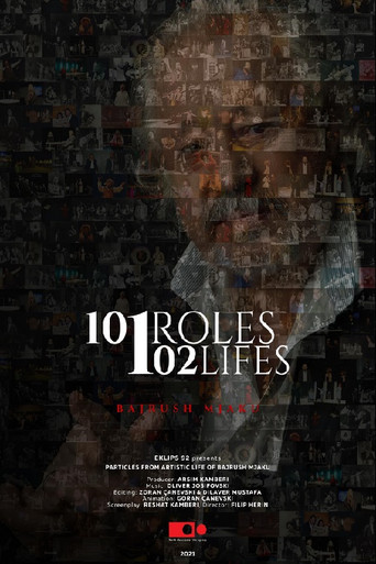 101 Roles 102 Lifes, Bajrush Mjaku movie poster