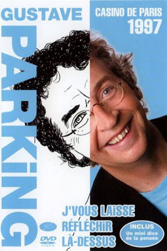 Gustave Parking - Je vous laisse réfléchir là-dessus movie poster