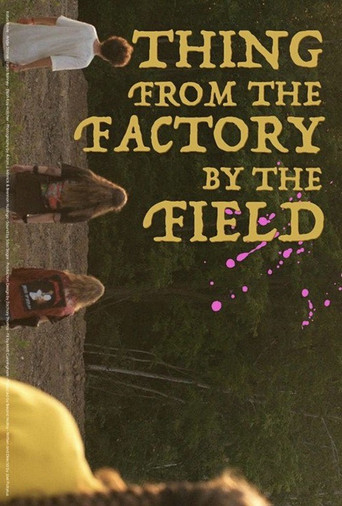 Thing from the Factory by the Field movie poster