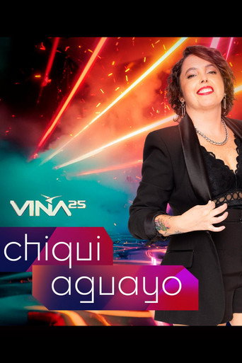 Festival de Viña del Mar 2025: Chiqui Aguayo movie poster