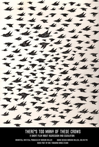 There's Too Many Of These Crows movie poster