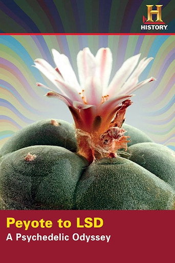 Peyote to LSD: A Psychedelic Odyssey movie poster