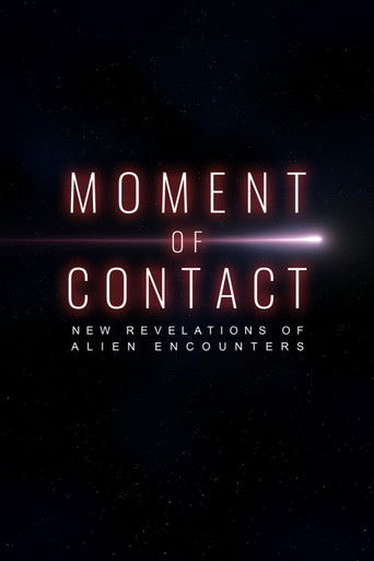 Moment of Contact: New Revelations of Alien Encounters movie poster