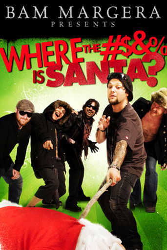 Bam Margera Presents: Where The #$&% Is Santa? movie poster