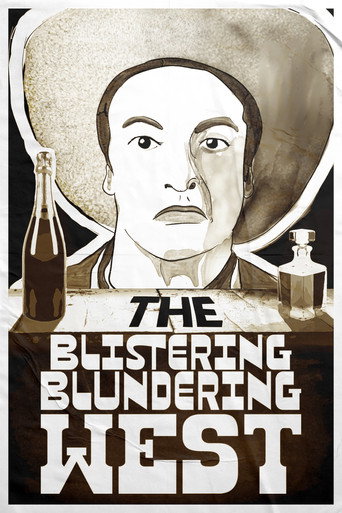 The Blistering Blundering West movie poster