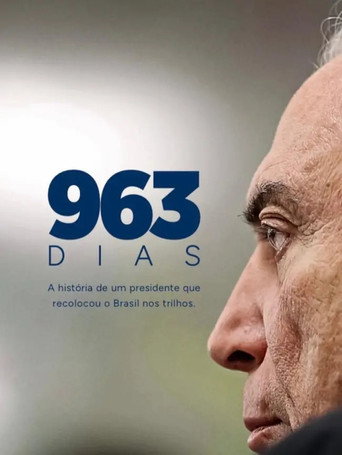 963 Days: The Story of a President who Put Brazil Back on Track movie poster