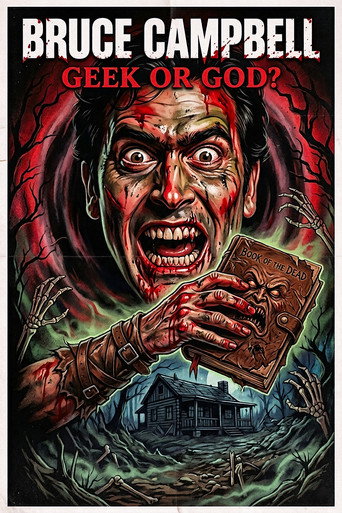 Bruce Campbell: Geek or God? movie poster