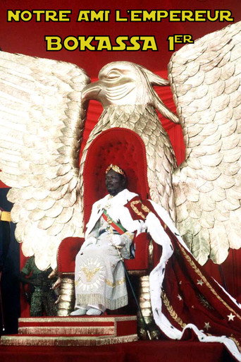 Notre ami l'empereur Bokassa Ier movie poster
