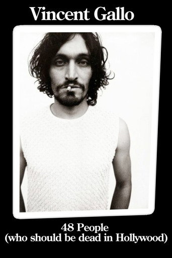 Vincent Gallo: 48 People Who Should be Dead In Hollywood movie poster