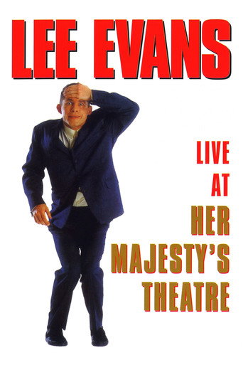 Lee Evans: Live At Her Majesty's Theatre movie poster
