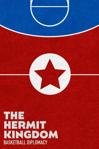 The Hermit Kingdom: Basketball Diplomacy movie poster