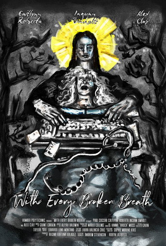 With Every Broken Breath movie poster