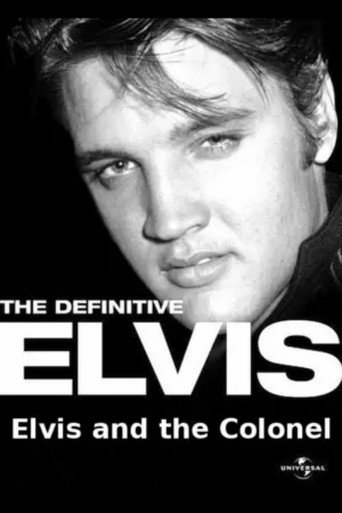 The Definitive Elvis: Elvis and the Colonel movie poster