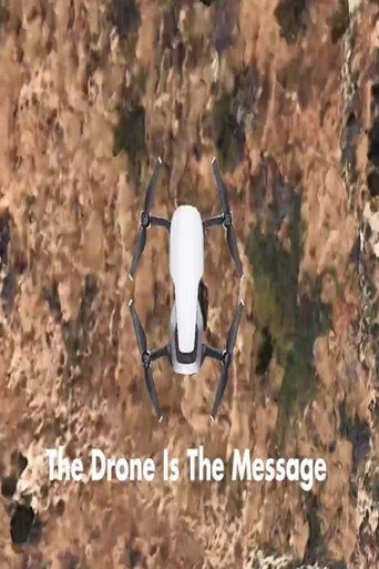 The Drone Is The Message movie poster