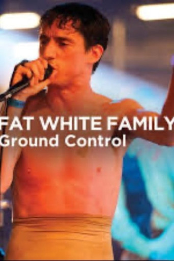 Fat White Family - Ground Control movie poster