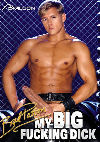 My Big Fucking Dick: Brad Patton movie poster