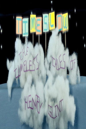 Timeslow: The Timeless Tales of Henry Glint movie poster