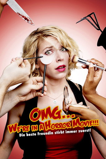 OMG... We're in a Horror Movie movie poster