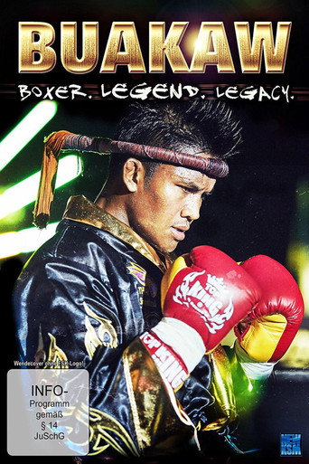 Buakaw - Boxer, Legend, Legacy movie poster