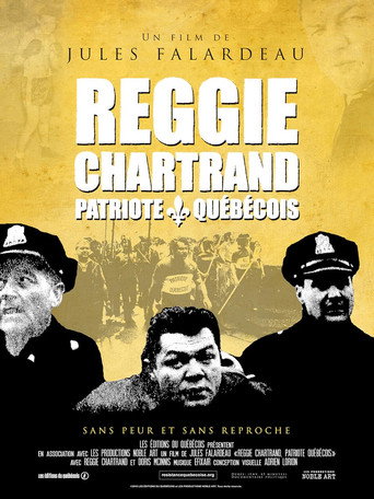 Reggie Chartrand, patriote québécois movie poster