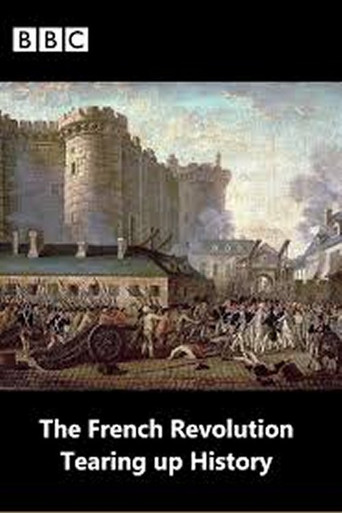 The French Revolution: Tearing Up History movie poster