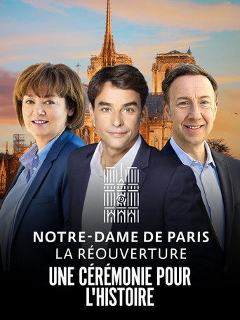 Notre-Dame de Paris : La Réouverture - La Cérémonie movie poster